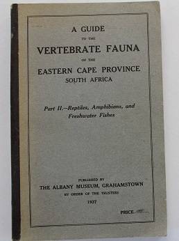 A Guide to the Vertebrate Fauna of the Eastern Cape pub.by Albany Museum Grahamstown