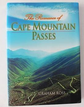 The Romance of Cape Mountain Passes by Graham Ross