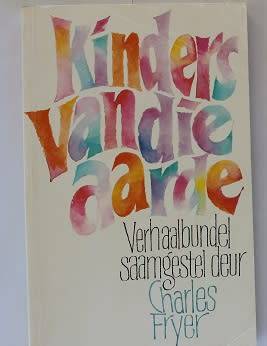 Kinders van die Aarde-Verhaalbundel saamgestel deur Charles Fryer