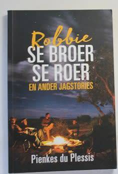 Robbie se Broer se Roer deur Pienkes du Plessis