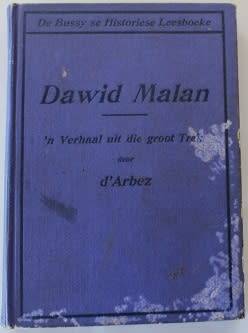 David Malan - `n Verhaal uit die Groot Trek deur d` Arbez