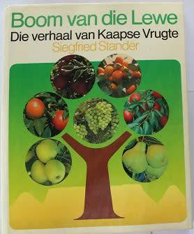 Boom van die Lewe deur Siegfried Stander. Die verhaal van Kaapse vrugte.