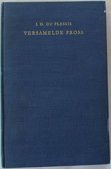 Versamelde Prosa deur I.D. du Plessis