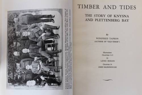 Timber and Tides by Winifred Tapson. The story of Knysna and Plettenberg Bay.