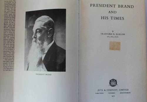 The life and times of President Brand by T.B. Barlow. Orange Free State history.