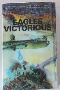 Eagles Victorious by Lt-Gen H.J. Martin and Col Neil D. Orpen