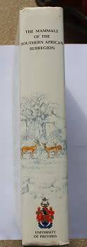 The Mammals of the Southern African Subregion-New Edition by J.D. Skinner and R.H.N. Smithers