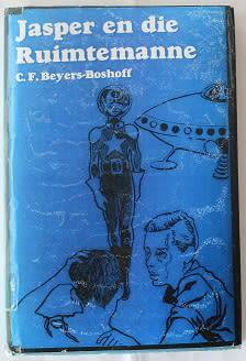 Jasper en die Ruimtemanne deur C.F. Beyers-Boshoff