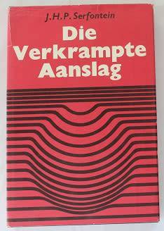 Die Verkrampte Aanslag deur J.H.P. Serfontein