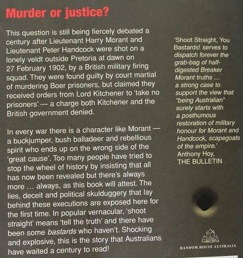 Shoot straight ,you bastards by Nick Bleszynski. The truth behind the killing of ` Breaker` Morant.