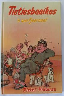 Tietiesbaaikos `n werfjoernaal deur Pieter Pieterse