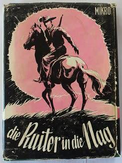 Die Ruiter in die nag deur Mikro. Boereoorlog verhaal.