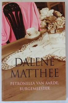 Petronella van Aarde, Burgemeester deur Dalene Matthee
