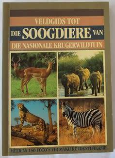 Veldgids tot die soogdiere van die Nasionale Krugerwildtuin deur Pienaar, Joubert, Hall-Martin ens.
