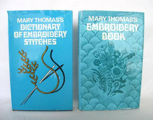 TWO BOOK: EMBROIDERY BOOK & DICTIONARY OF EMBROIDERY STITCHES by MARY THOMAS