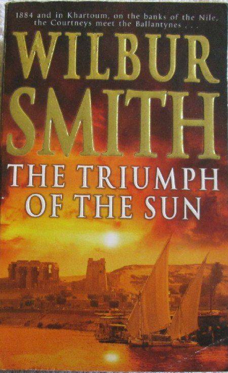 The Triumph of the Sun - Wilbur Smith