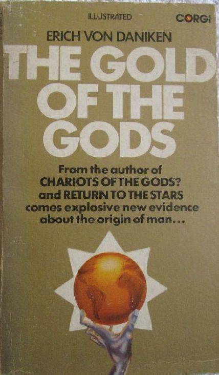 The Gold of the Gods - Erich von Daniken