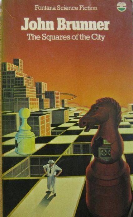 The Squares of the City - John Brunner
