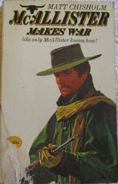 McAllister Makes War - Matt Chisholm - Western