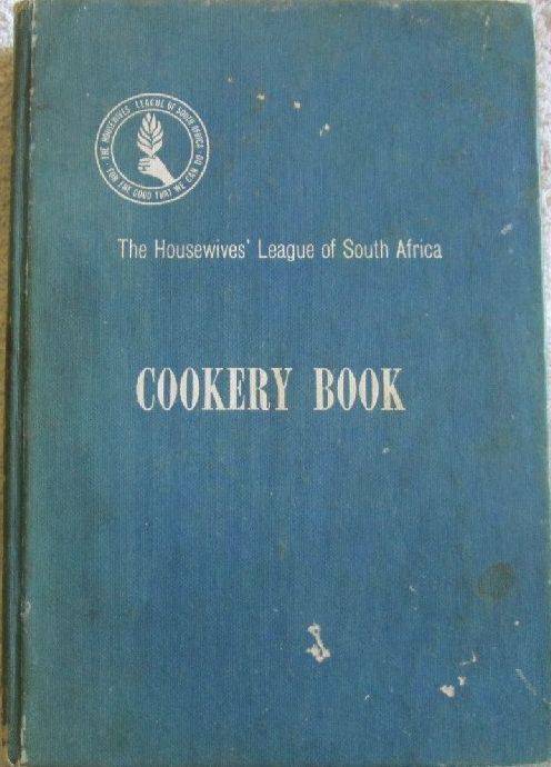 The Housewives' League of South Africa Cookery Book