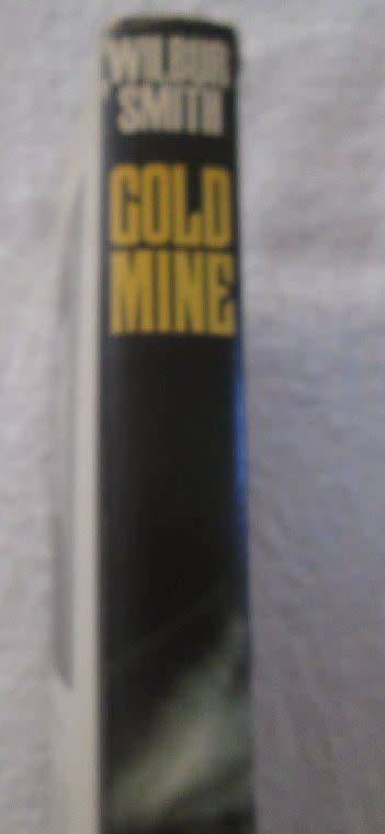Gold Mine - Wilbur Smith