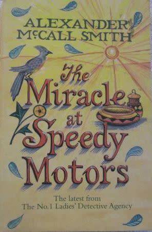 The Miracle at Speedy Motors - Alexander McCall Smith - Large Paperback