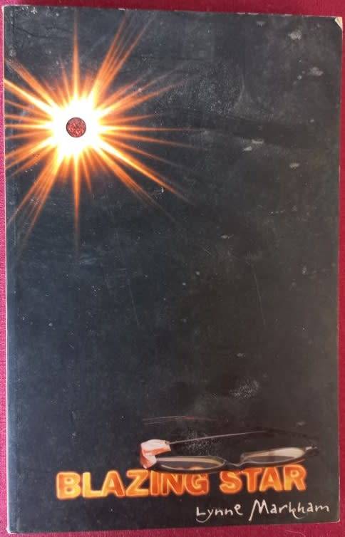 Blazing Star - Lynne Markham - Softcover - 154 pages