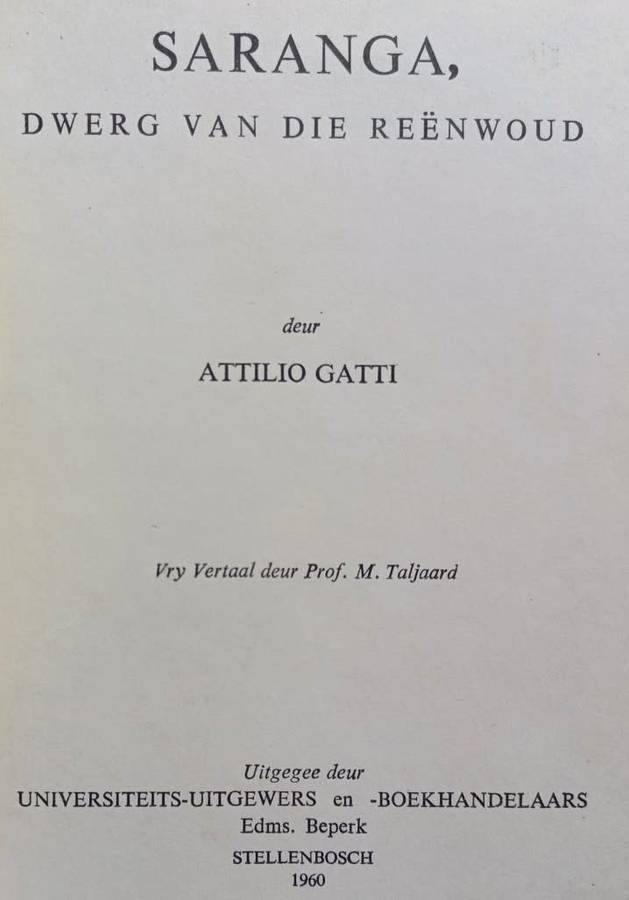 Saranga, Dwerg van die Reenwoud - Attilio Gatti - Hardcover - 218 Pages