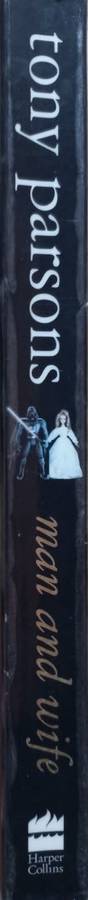 Man and Wife - Tony Parsons - Softcover - 297 Pages