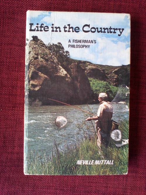 Life in the country By Neville Nuttall. H/C 1st ed.