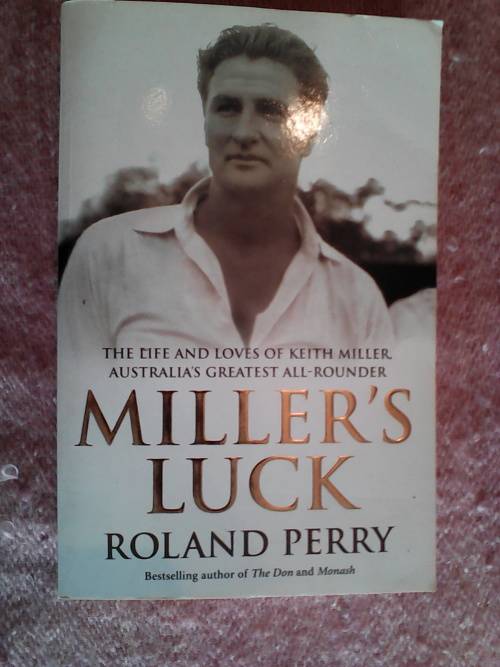 Miller`s Luck by Roland Perry. S/C 1st 2005