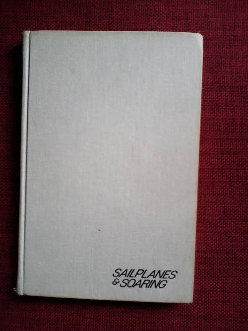 Sailplanes and Soaring by James E. Mrazek. H/C  1st 1973
