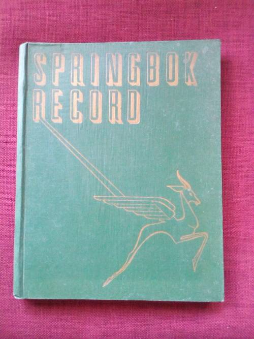 Springbok Record, compiled and edited by Harry Klein. 1st 1946. Large format hardcover. 304 pp.