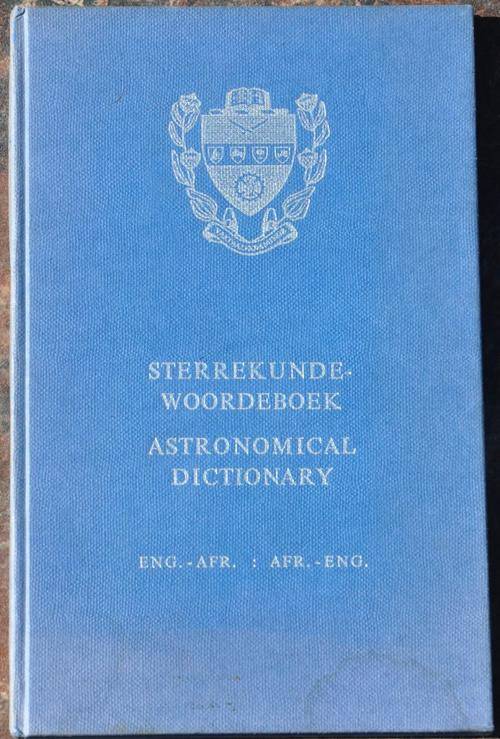 STERREKUNDE WOORDEBOEK - ASTRONOMICAL DICTIONARY