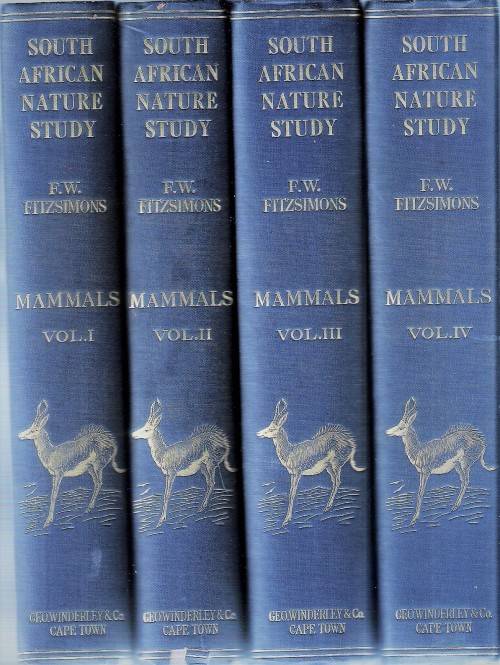 Fitzsimons (F. W.). South African Nature Study. Mammals in Four Volumes. (SCARCE and COLLECTIBLE).