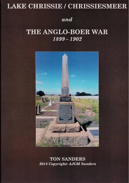 Lake Chrissie - Chrissiesmeer and the Anglo-Boer War 1899-1902.