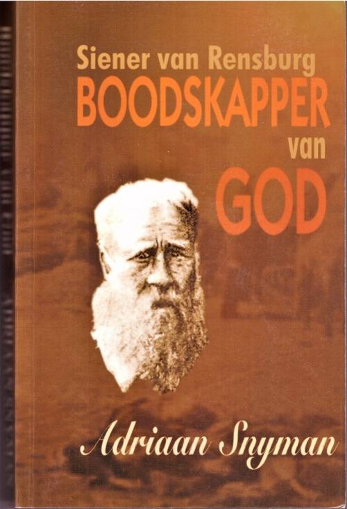 SIENER VAN RENSBURG Boodskapper van God.