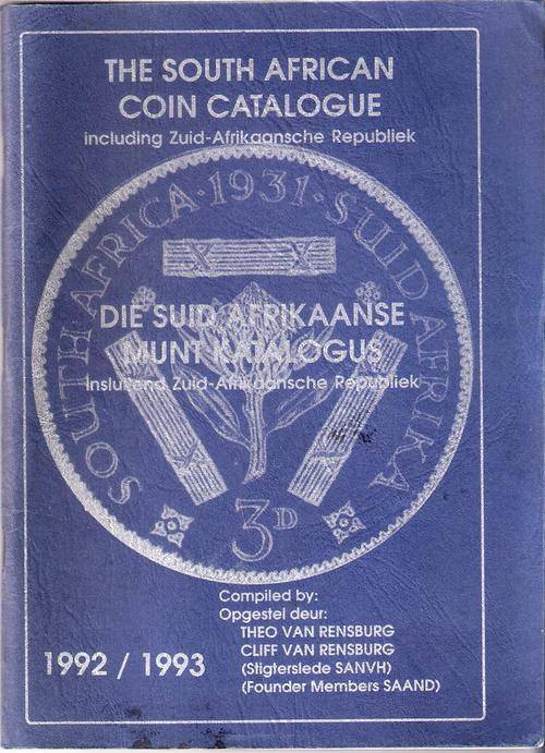 THE SOUTH AFRICAN COIN CATALOGUE 1992 - 1993 DIE SUID-AFRIKAANSE MUNTKATALOGUS