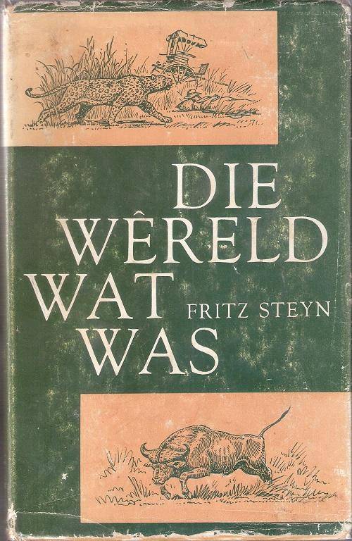 JAGVERHAAL: DIE WERELD WAT WAS.