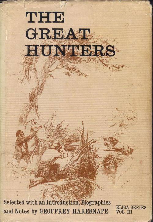 THE GREAT HUNTERS, by GEOFFREY HARESNAPE ~ ELISA SERIES III