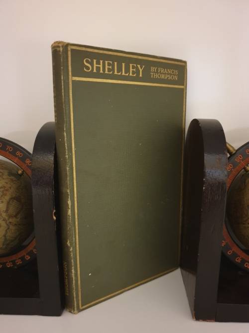 *1909* SHELLEY - By Francis Thompson. With an Introduction by George Wyndham