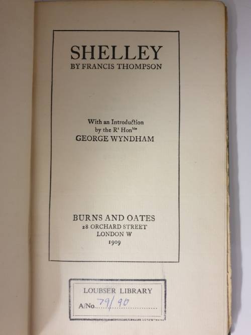 *1909* SHELLEY - By Francis Thompson. With an Introduction by George Wyndham