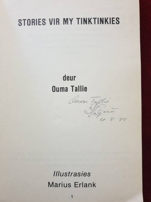 STORIES VIR MY VINKGESIGGIES. & STORIES VIR MY TINKTINKIES. Albei geteken deur Ouma Tallie