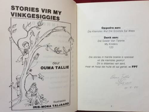 STORIES VIR MY VINKGESIGGIES. & STORIES VIR MY TINKTINKIES. Albei geteken deur Ouma Tallie