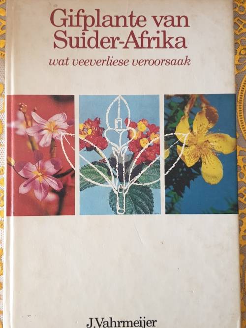 Gifplante van Suider Afrika - J. Vahrmeijer