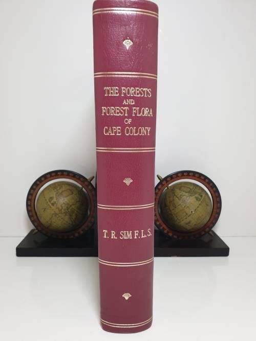 The Forest and Forest Flora of Cape Colony - Thomas R. Sim
