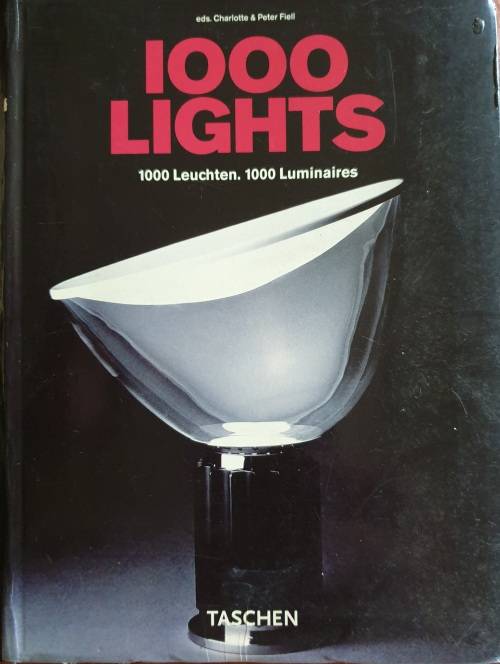 1000 LIGHTS - 1878 to Present. Charlotte & Peter Fiell.