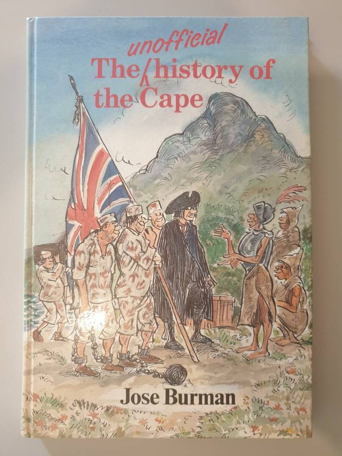 The `Unofficial` History of the Cape. Jose Burman