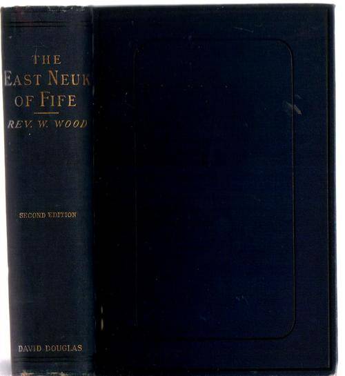 1887, THE EAST NEUK OF FIFE, REV. W. WOOD