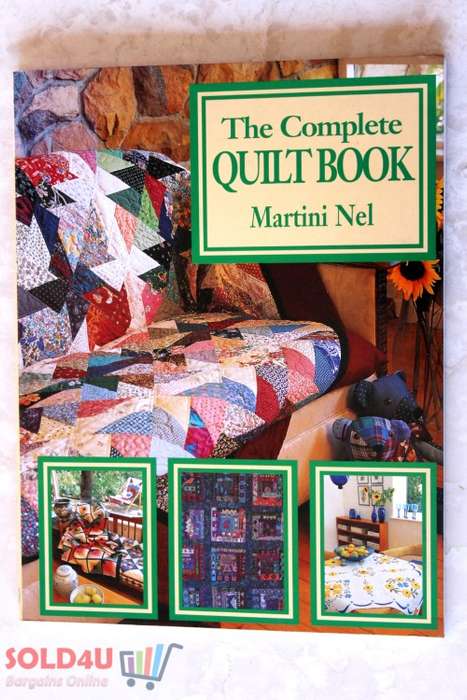 The Complete Quilt Book Paperback by Martini Nel